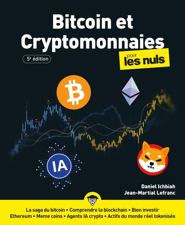 BITCOIN ET CRYPTOMONNAIES POUR LES NULS - 5E EDITION