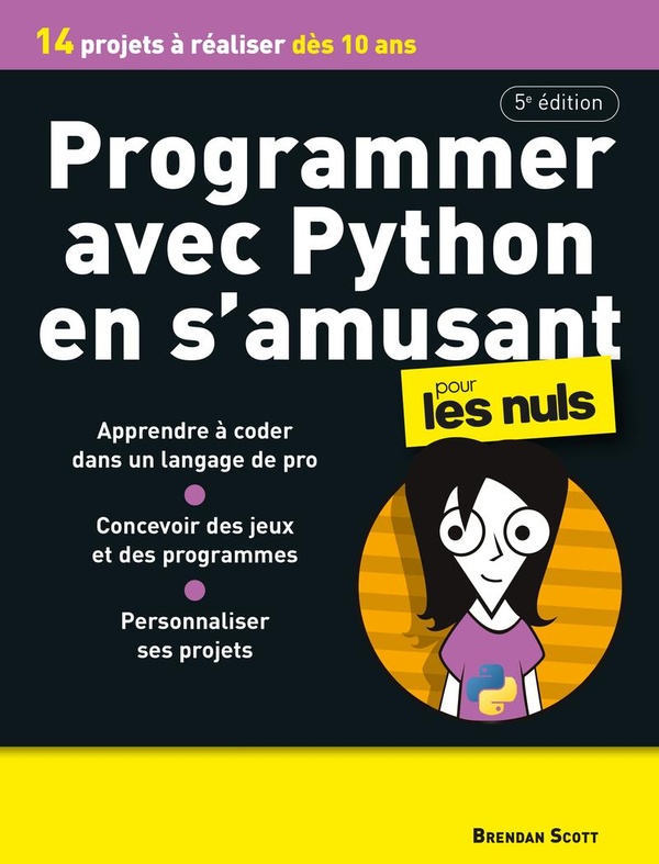 PROGRAMMER AVEC PYTHON EN S'AMUSANT - 5E EDITION