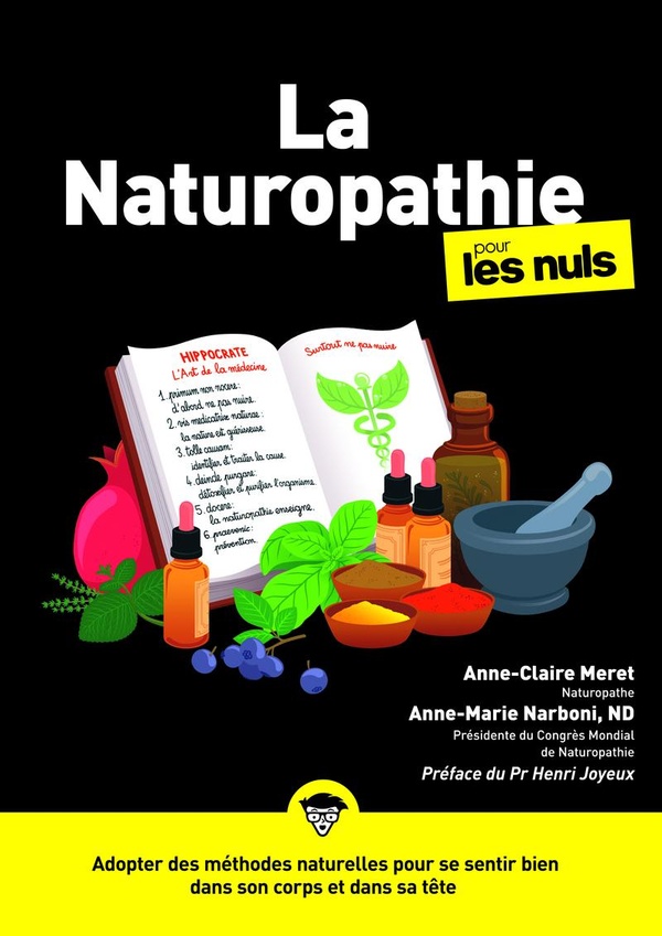 LA NATUROPATHIE POUR LES NULS, 3E ED.