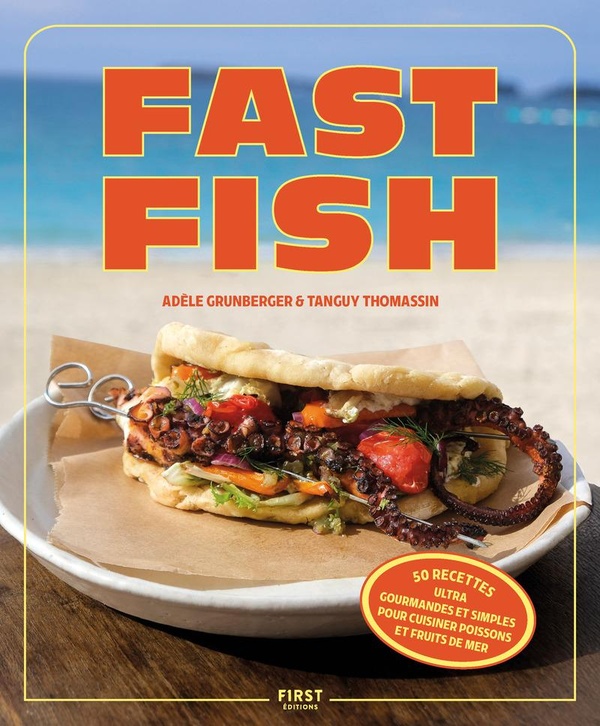 FAST FISH, LA CUISINE SIMPLE DU POISSON