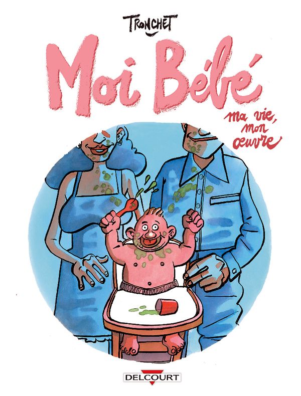 MOI BEBE - MA VIE MON OEUVRE