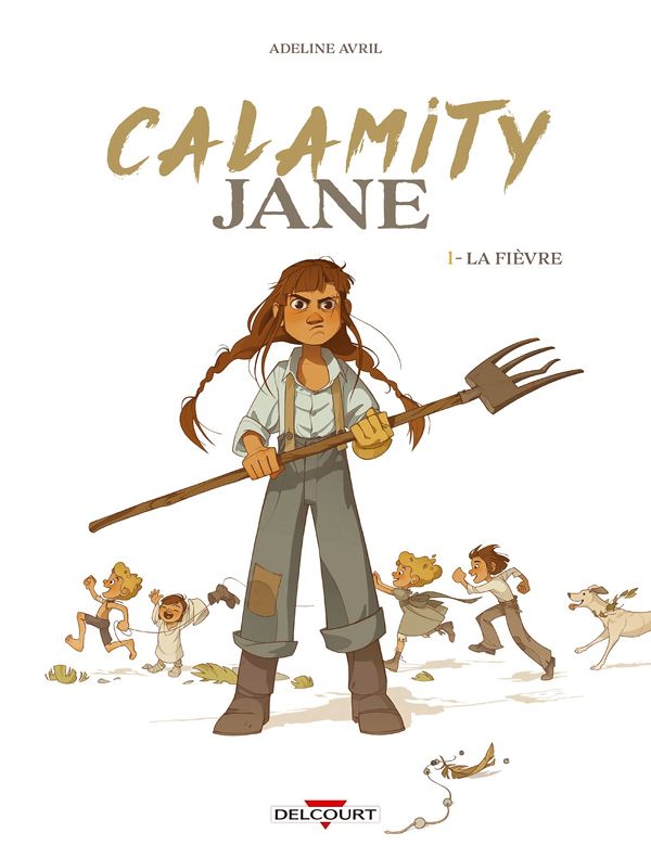 CALAMITY JANE T01 - LA FIEVRE