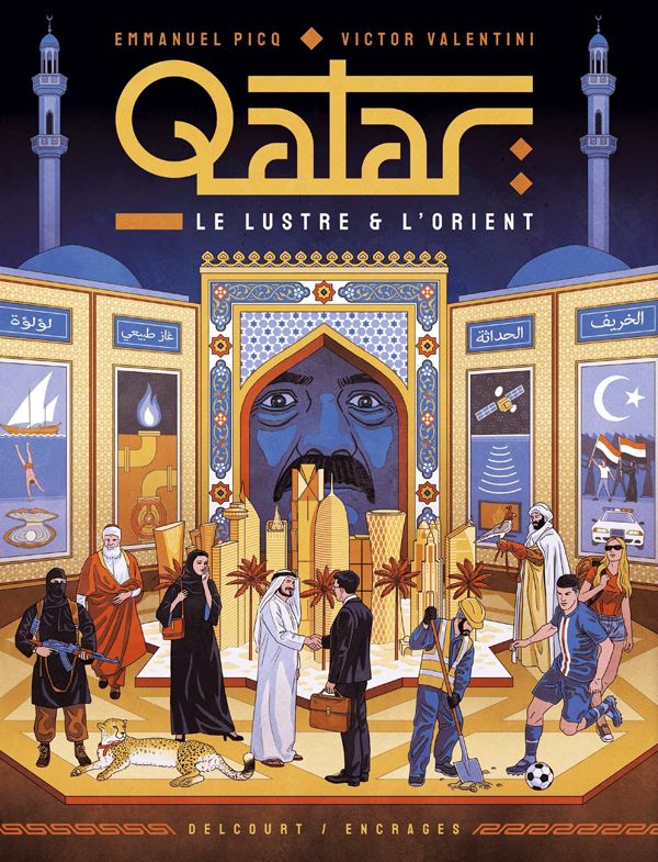 QATAR, LE LUSTRE ET L'ORIENT - ONE-SHOT - QATAR, LE LUSTRE ET L'ORIENT