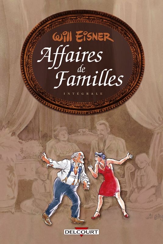 WILL EISNER - TRILOGIE AFFAIRES DE FAMILLES
