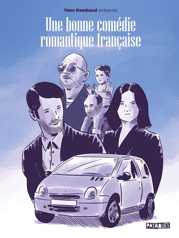 UNE BONNE COMEDIE ROMANTIQUE FRANCAISE - ONE-SHOT - UNE BONNE COMEDIE ROMANTIQUE FRANCAISE