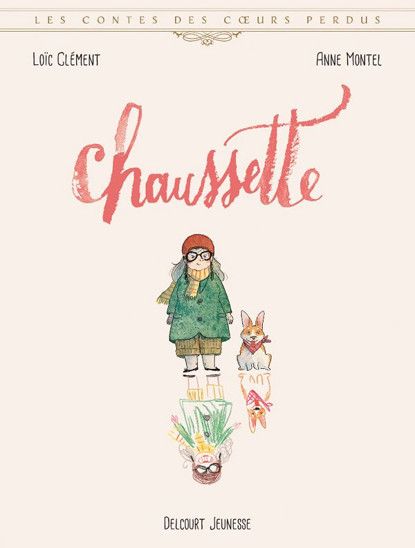 LES CONTES DES COEURS PERDUS - CHAUSSETTE