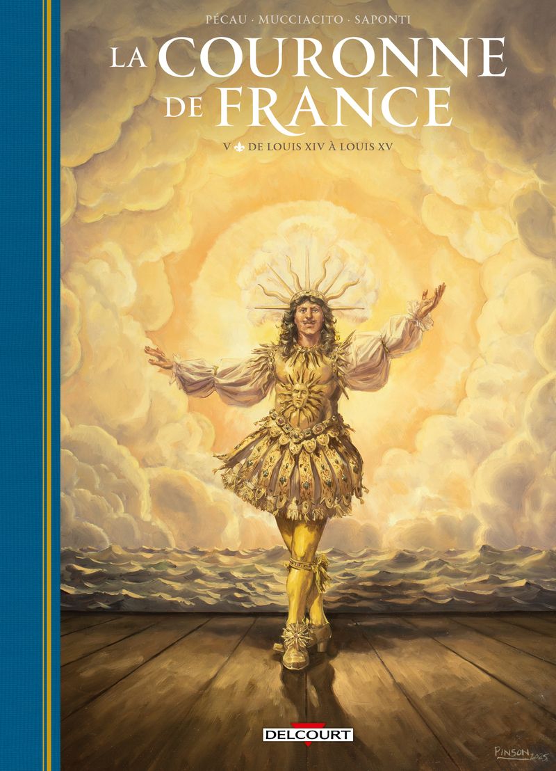 LA COURONNE DE FRANCE T05 - DE LOUIS XIV A LOUIS XV - VOL05