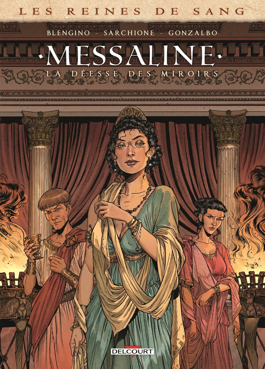 LES REINES DE SANG - MESSALINE - ONE-SHOT - LES REINES DE SANG - MESSALINE - LA DEESSE DES MIROIRS
