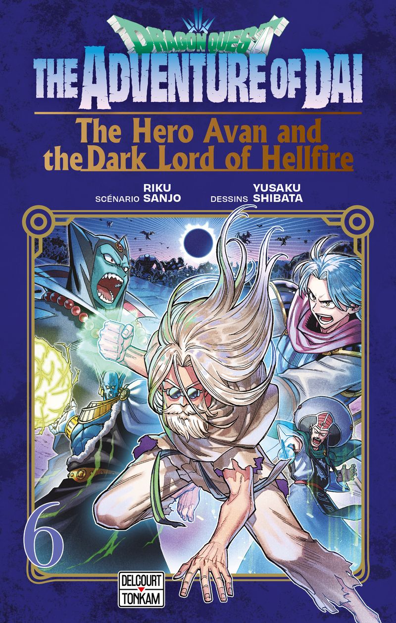 DRAGON QUEST - THE ADVENTURE OF DAI - THE HERO AVAN AND THE DARK LORD OF HELLFIRE T06 - VOL06