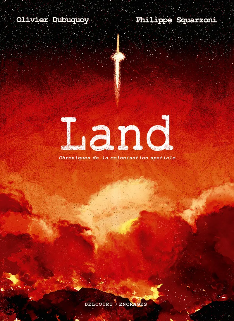LAND - CHRONIQUES DE LA COLONISATION SPATIALE