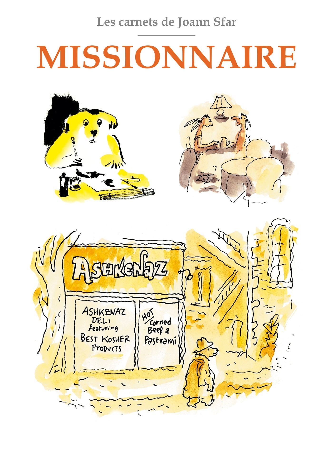 LES CARNETS DE JOANN SFAR - T01 - LES CARNETS DE JOANN SFAR - MISSIONNAIRE
