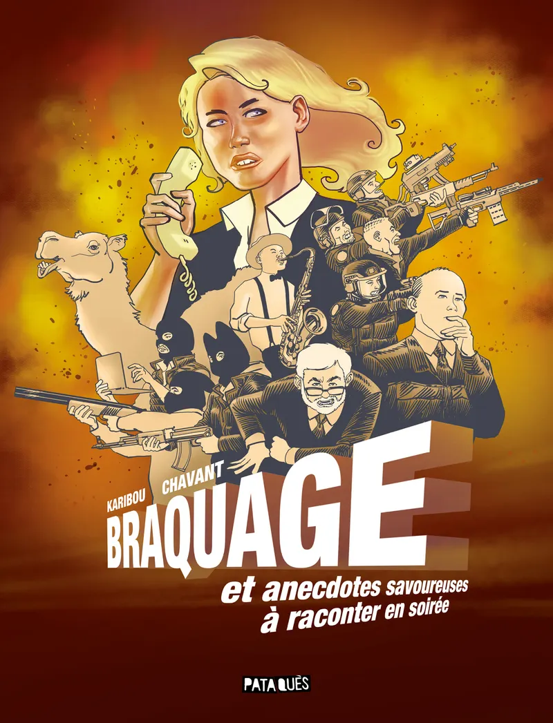 BRAQUAGE ET ANECDOTES SAVOUREUSES A RACONTER EN SOIREE