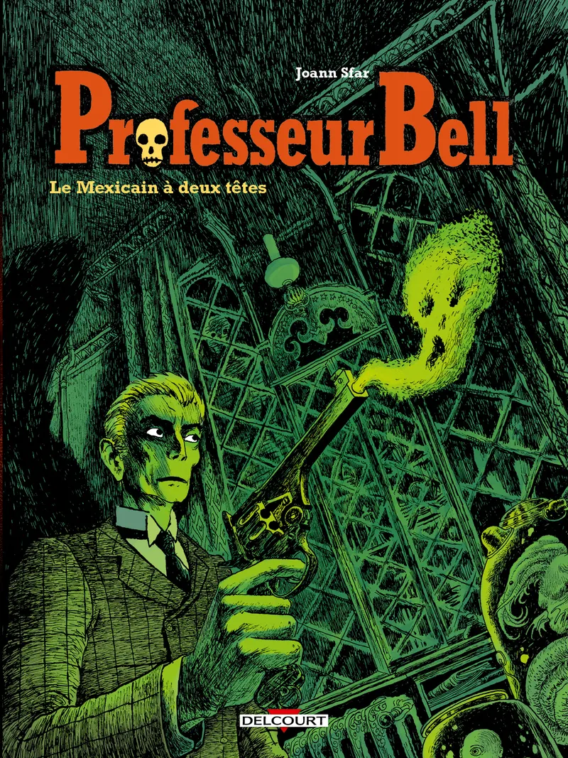 PROFESSEUR BELL T01 - LE MEXICAIN A DEUX TETES