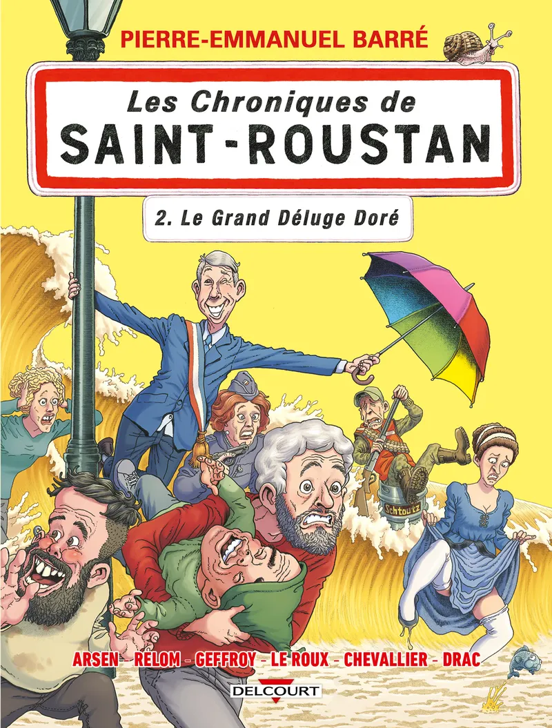 CHRONIQUES DE SAINT-ROUSTAN T02 - LE GRAND DELUGE DORE - VOL02