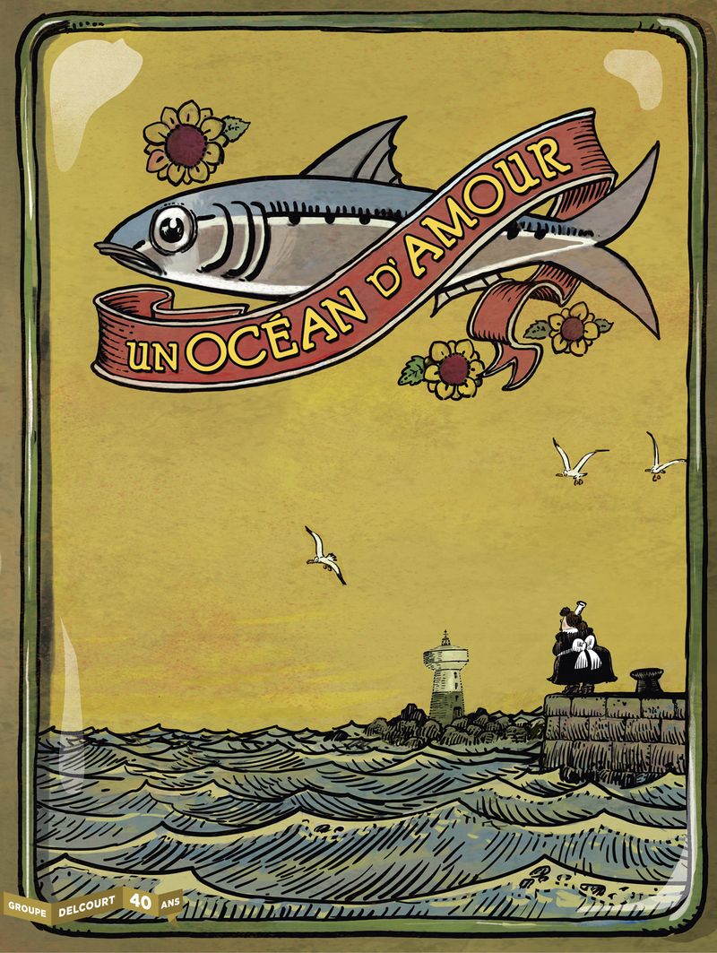 UN OCEAN D'AMOUR - 40 ANS