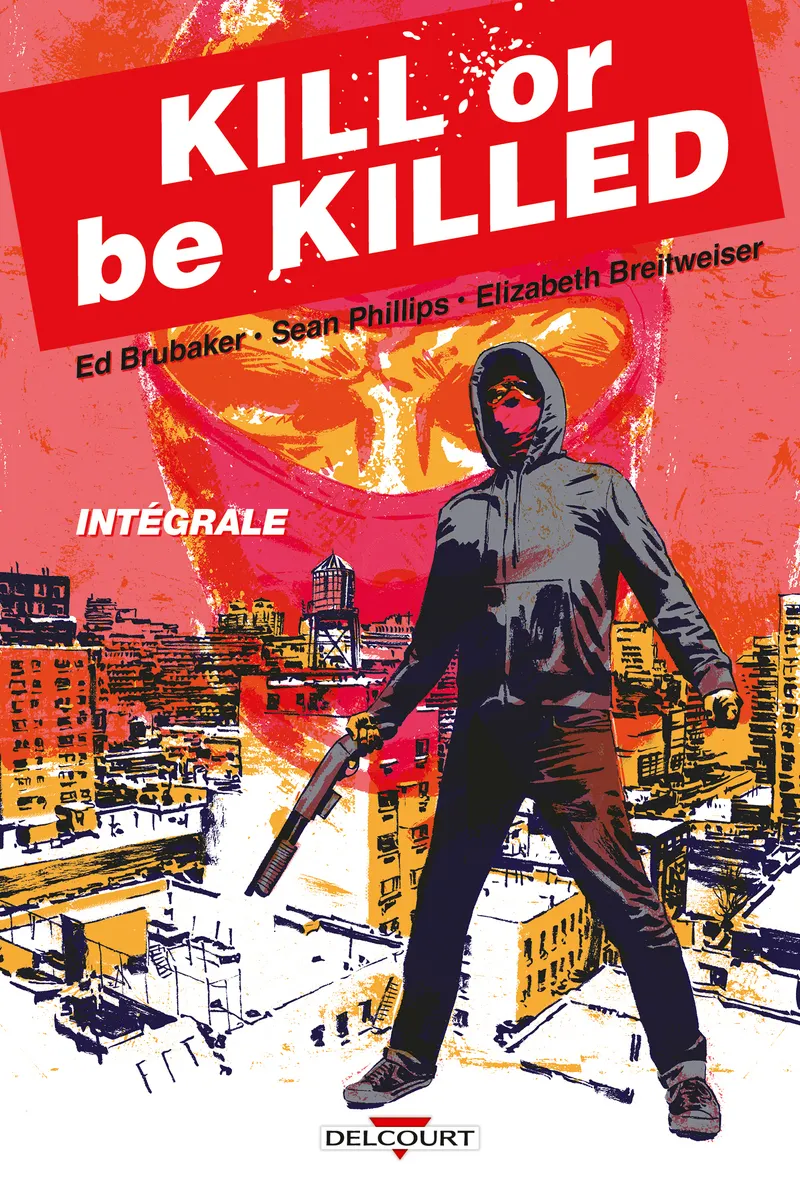 KILL OR BE KILLED - INTEGRALE - VOL01