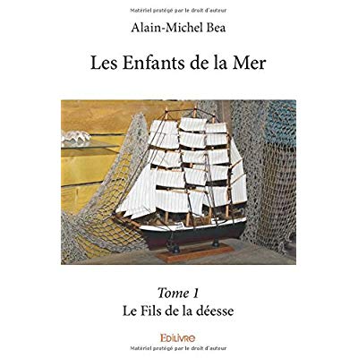 LES ENFANTS DE LA MER - TOME 1 - LE FILS DE LA DEESSE
