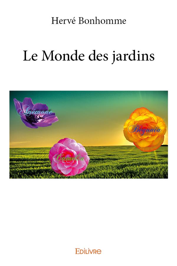 LE MONDE DES JARDINS