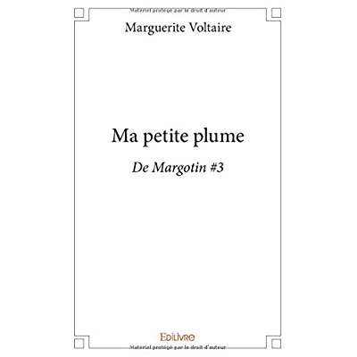 MA PETITE PLUME - DE MARGOTIN #3