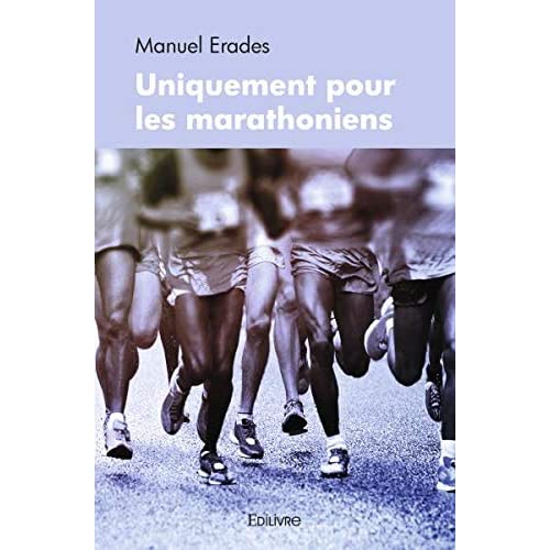 UNIQUEMENT POUR LES MARATHONIENS