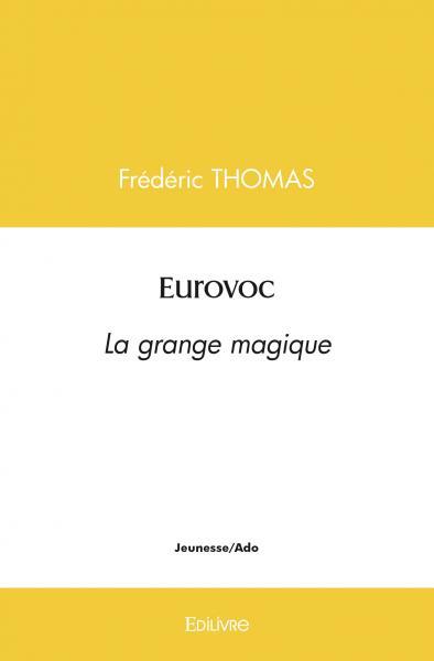 EUROVOC - LA GRANGE MAGIQUE