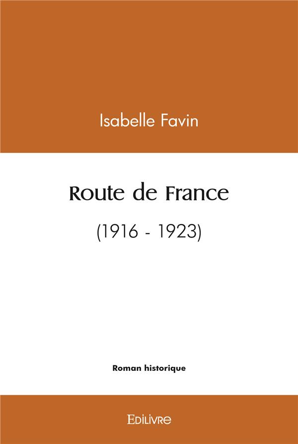 ROUTE DE FRANCE - (1916 - 1923)