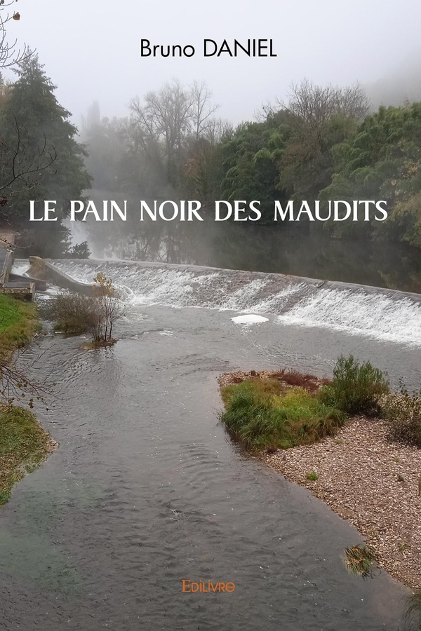 LE PAIN NOIR DES MAUDITS