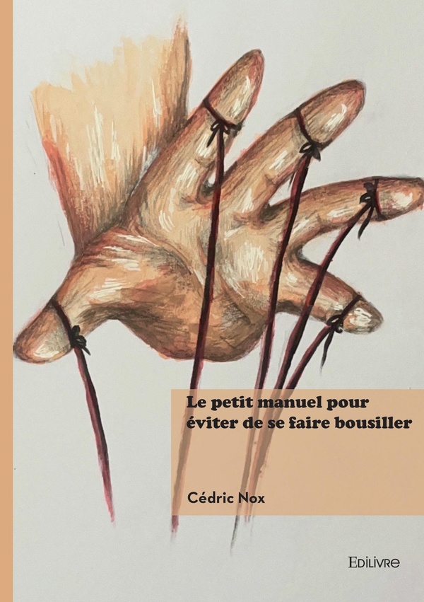 LE PETIT MANUEL POUR EVITER DE SE FAIRE BOUSILLER