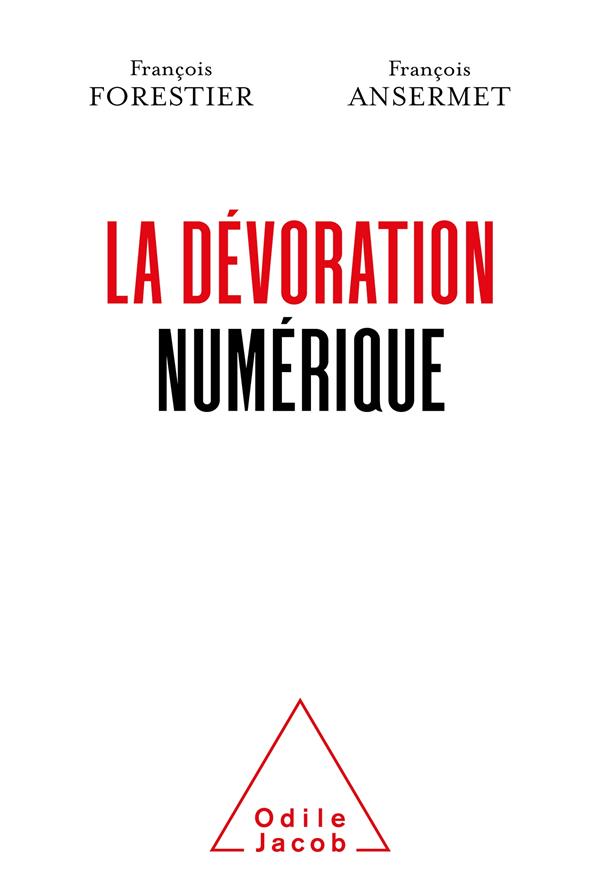 LA DEVORATION NUMERIQUE