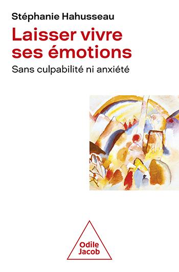couverture du livre LAISSER VIVRE SES EMOTIONS