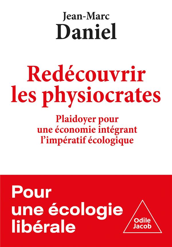REDECOUVRIR LES PHYSIOCRATES
