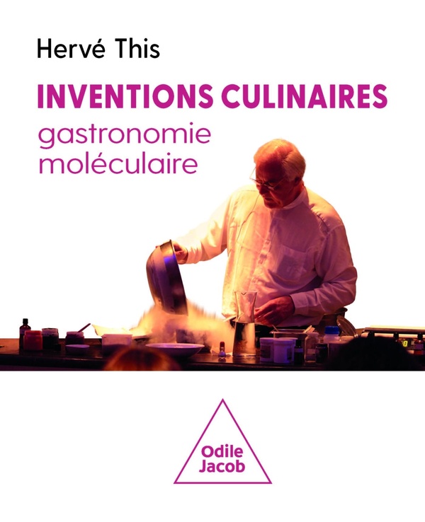 INVENTIONS CULINAIRES, GASTRONOMIE MOLECULAIRE