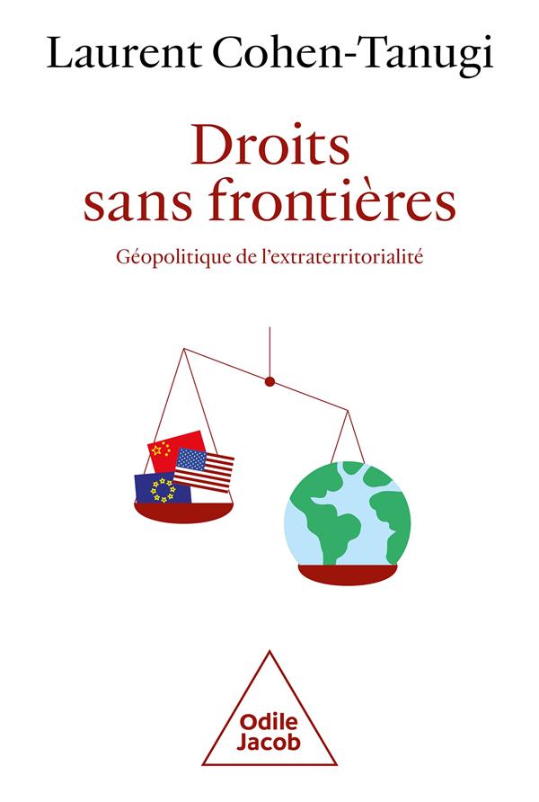 DROITS SANS FRONTIERES - GEOPOLITIQUE DE L'EXTRATERRITORIALITE