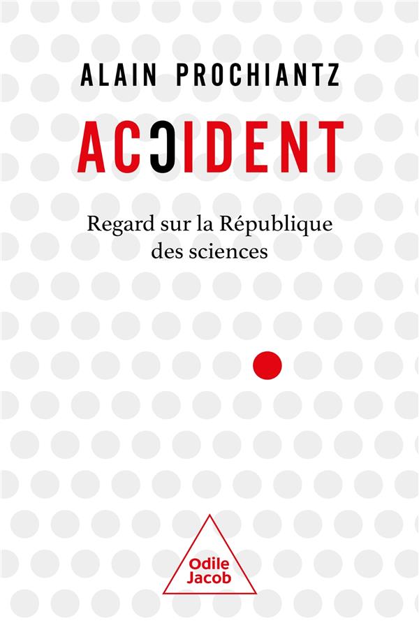 ACCIDENT - REGARD SUR LA REPUBLIQUE DES SCIENCES