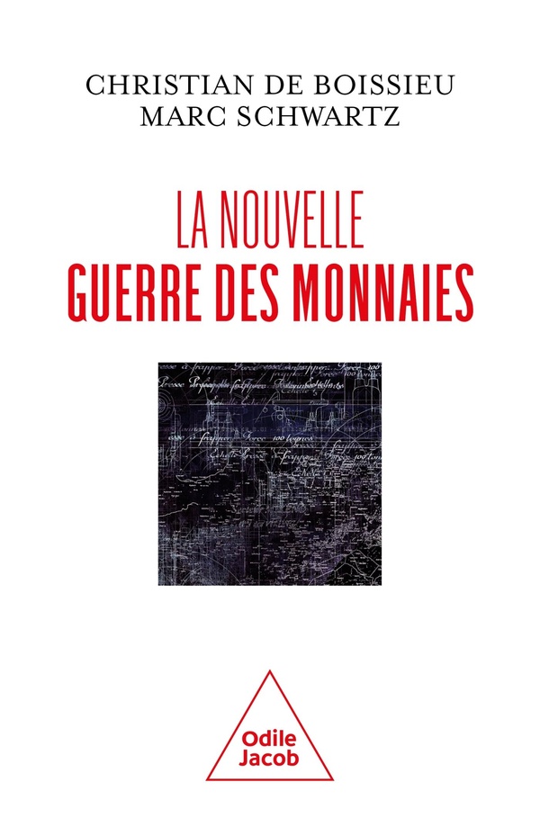 LA NOUVELLE GUERRE DES MONNAIES