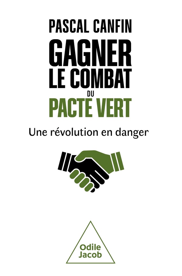 GAGNER LE COMBAT DU PACTE VERT - UNE REVOLUTION EN DANGER