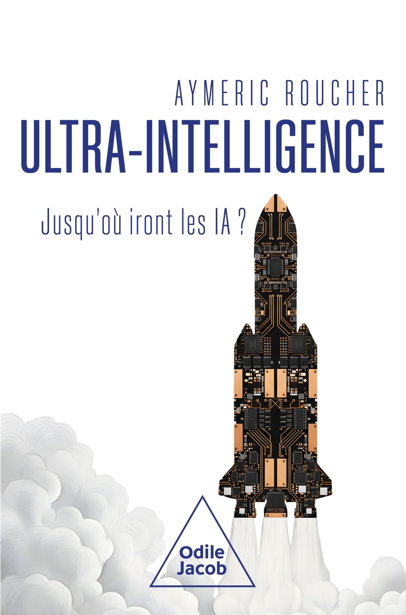 ULTRA-INTELLIGENCE - JUSQU'OU IRONT LES IA ?