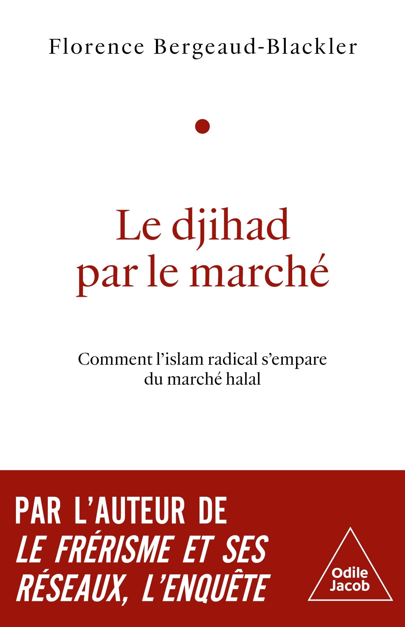 LE DJIHAD PAR LE MARCHE - COMMENT L'ISLAM RADICAL S'EMPARE DU MARCHE HALAL