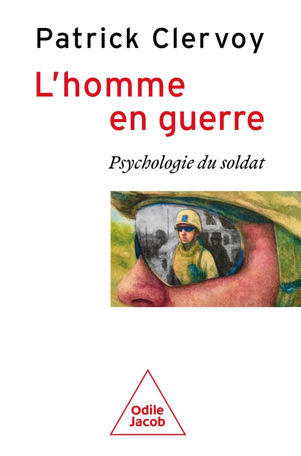 L'HOMME EN GUERRE - PSYCHOLOGIE DU SOLDAT