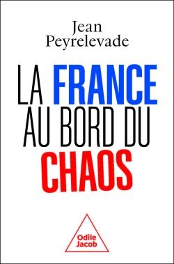 LA FRANCE : DU POPULISME AU CHAOS