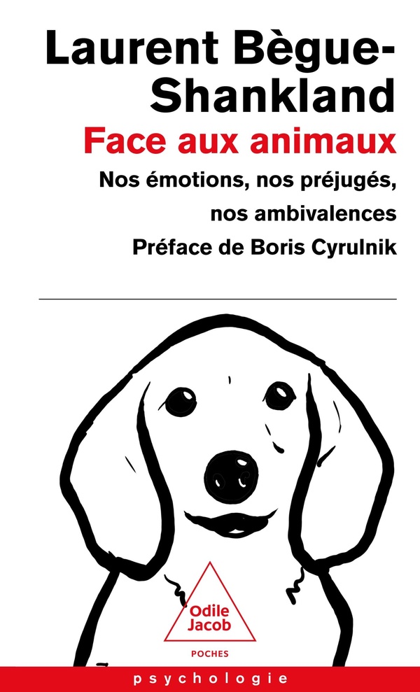 FACE AUX ANIMAUX - NOS EMOTIONS, NOS PREJUGES, NOS AMBIVALENCES