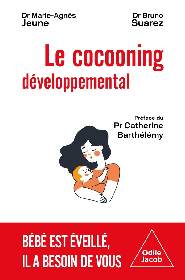 COCOONING DEVELOPPEMENTAL - BEBE EST EVEILLE, IL A BESOIN DE VOUS