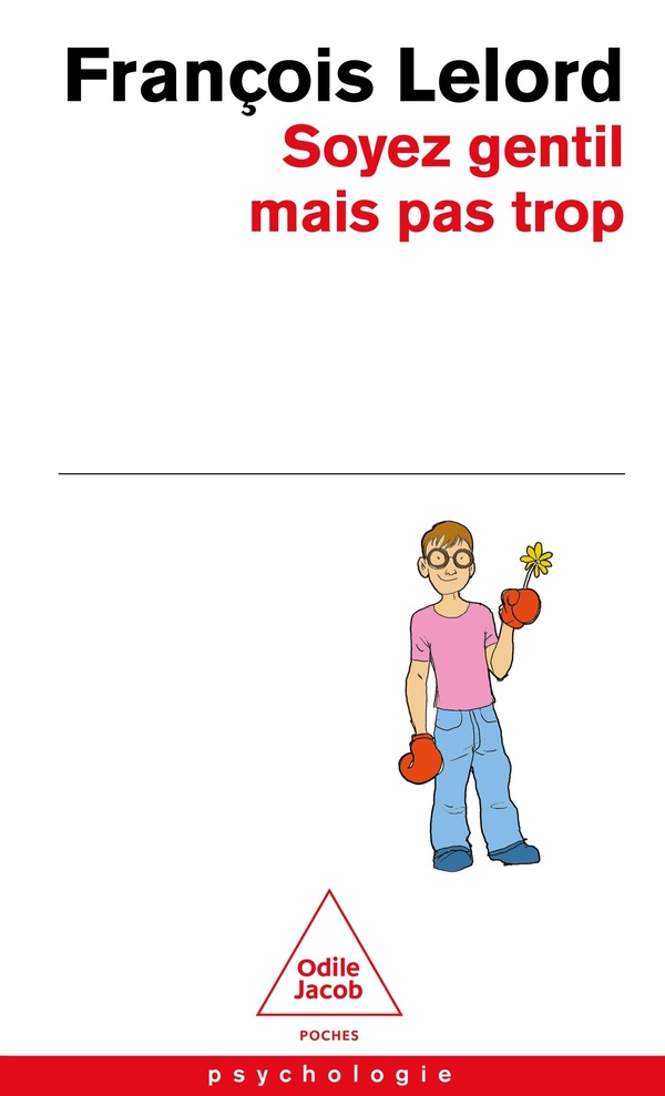 SOYEZ GENTIL, MAIS PAS TROP