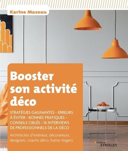 BOOSTER SON ACTIVITE DECO - STRATEGIES GAGNANTES, ERREURS A EVITER, BONNES PRATIQUES, CONSEILS CIBLE