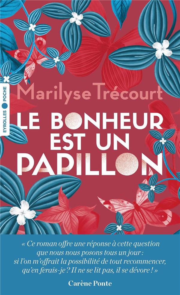 LE BONHEUR EST UN PAPILLON