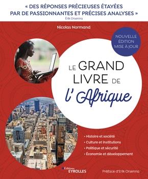 LE GRAND LIVRE DE L'AFRIQUE - CHAOS OU EMERGENCE AU SUD DU SAHARA ? / PREFACE D'ERIK ORSENNA
