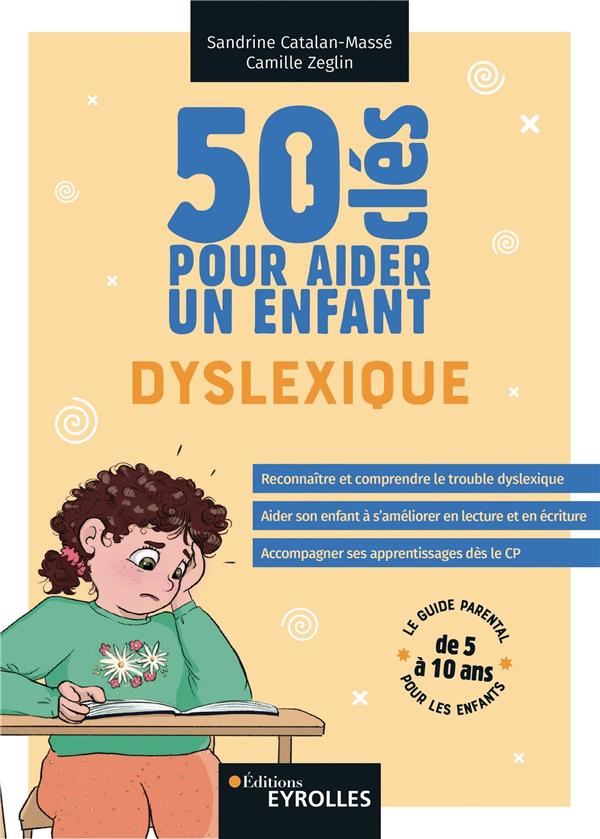 50 CLES POUR AIDER UN ENFANT DYSLEXIQUE