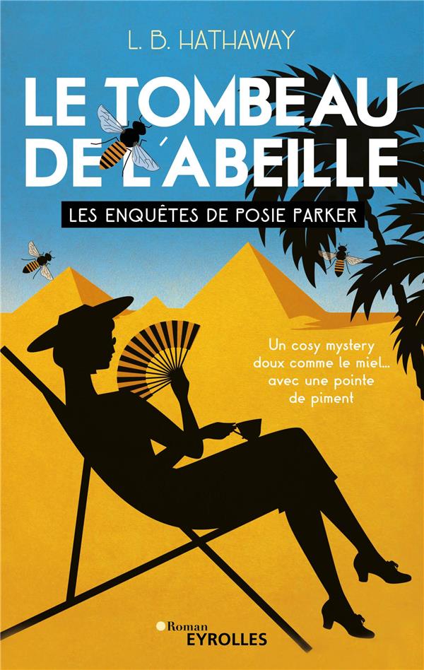 LE TOMBEAU DE L'ABEILLE - LES ENQUETES DE POSIE PARKER (TOME 2)