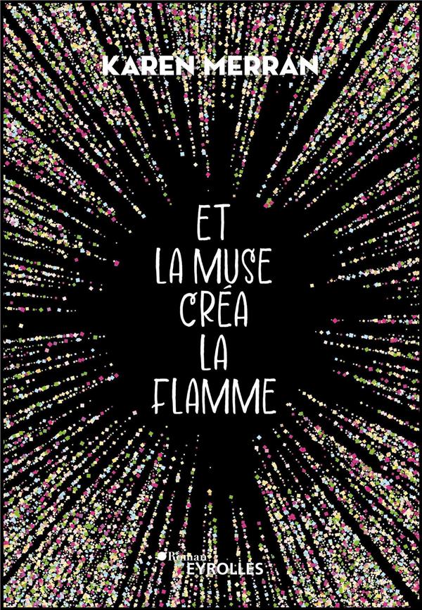 ET LA MUSE CREA LA FLAMME