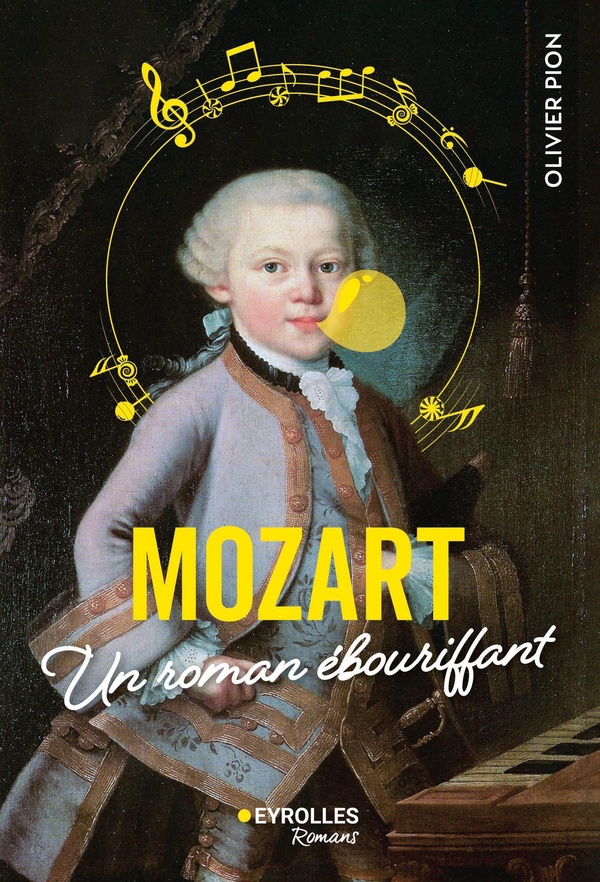 MOZART - UN ROMAN EBOURIFFANT